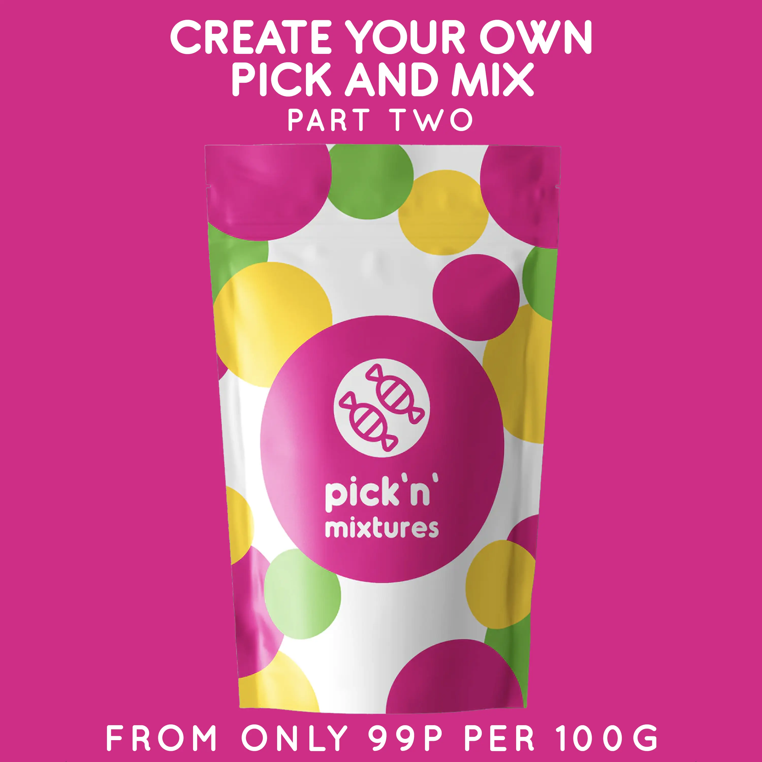 Create Your Own Pick n Mix - PART 2/4 - Resealable Pouch - Select Minimum 5 Options - 100G PER OPTION Bagged In the Same Bag > Candy Sweet Snack