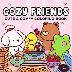 Cozy Friends: Coloring Book for Adults and Teens Featuring Super Cute Animal Characters with Easy and Simple Designs for Relaxation (Cozy Spaces Coloring) cozy  coloring book