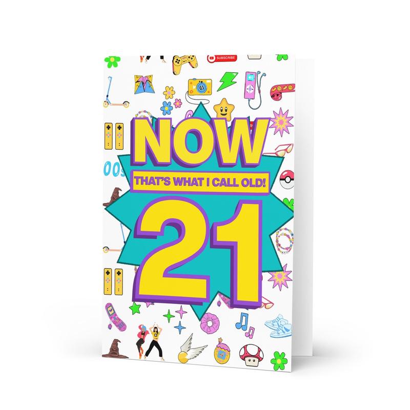 21st Birthday Card | Now That's What I Call Old! | Premium A5 5