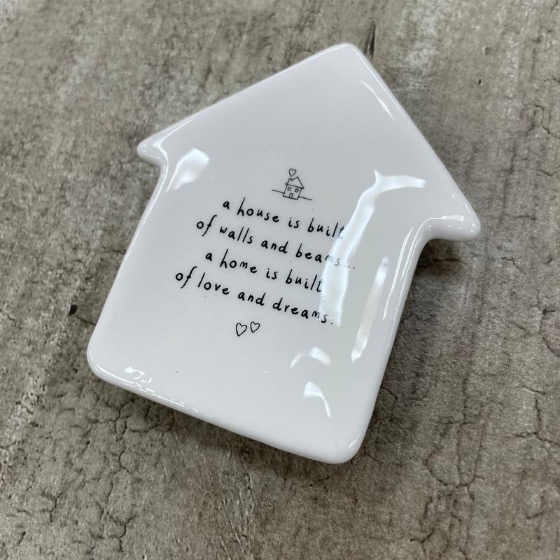 House Trinket Quotable Dish - 'A house is built of...' 2