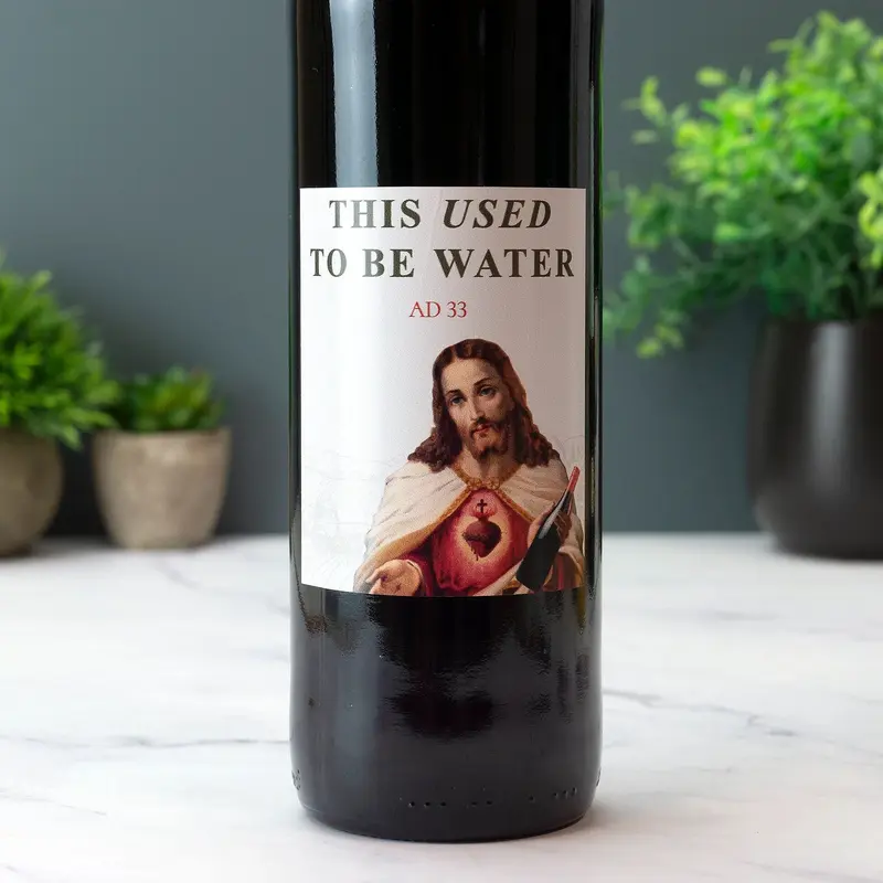 Jesus Used to be Water Wine Label Vinyl Sticker Funny Novelty Gift Birthday Secret Santa Wine Bottle Sticker 1