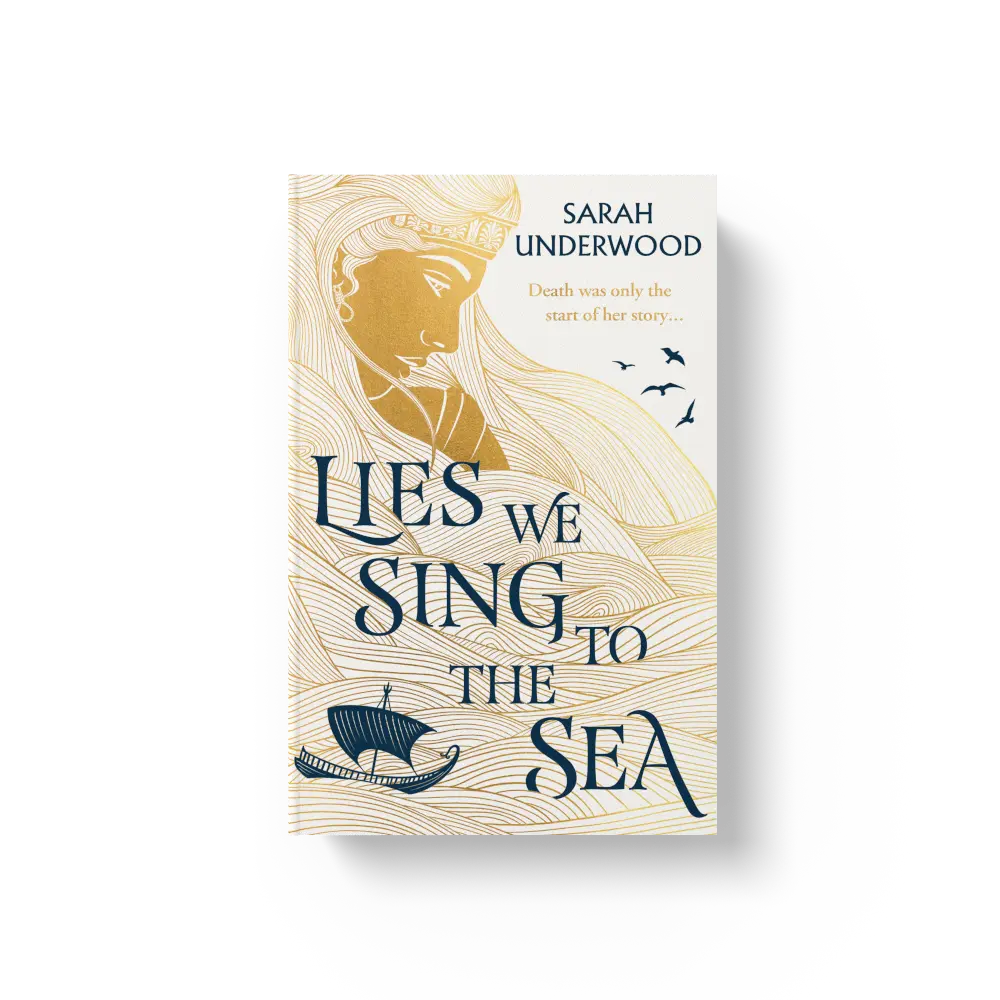 Lies We Sing to the Sea by Sarah Underwood [Book]
