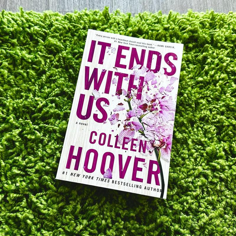It Ends With Us: A Novel by Colleen Hoover, Paperback Cover, 1st Edition, 2016 3