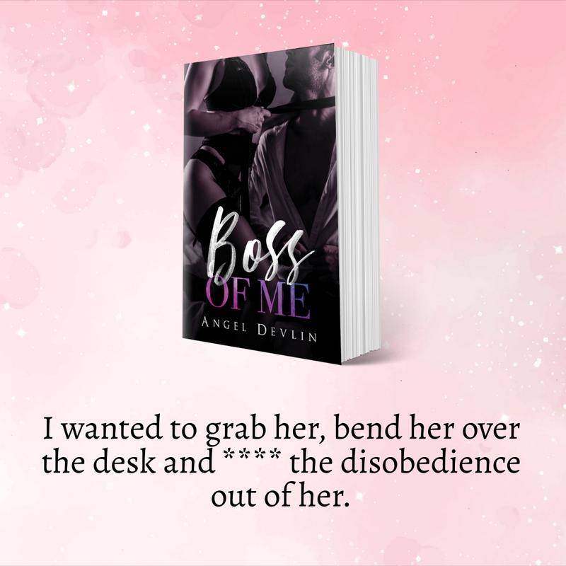 Boss of Me - Signed Novella by Angel Devlin - A Single Dad Boss/Assistant Romantic Comedy 4
