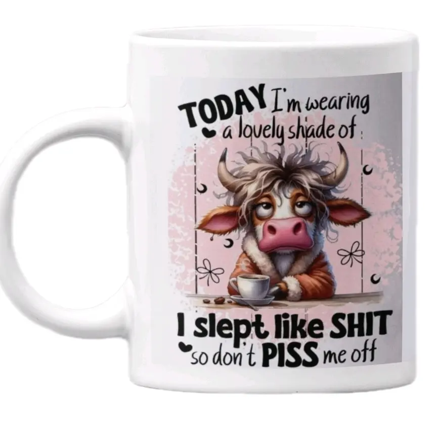 Highland Cow Funny Quotes 11oz Coffee Mug Drinkware Washable Reusable Ceramic Reuse cup Tea Tumbler