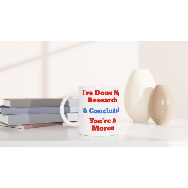 Funny Novelty Conspiracy Theorist White 11oz Ceramic Mug, Science Coffee Cup 1