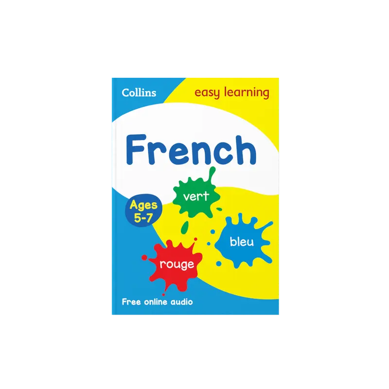 French Ages 5-7: Prepare for school with easy home learning (Collins Easy Learning Primary Languages) by Collins Easy Learning [Book] 0