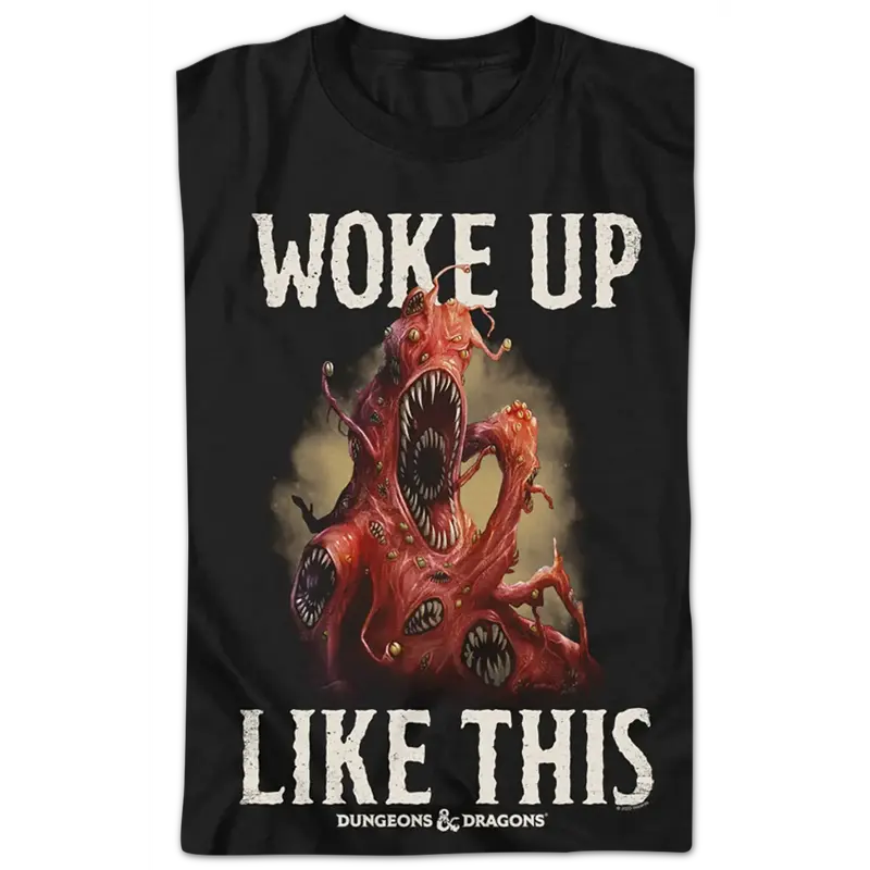 Woke Up Like This Dungeons & Dragons T-Shirt 1