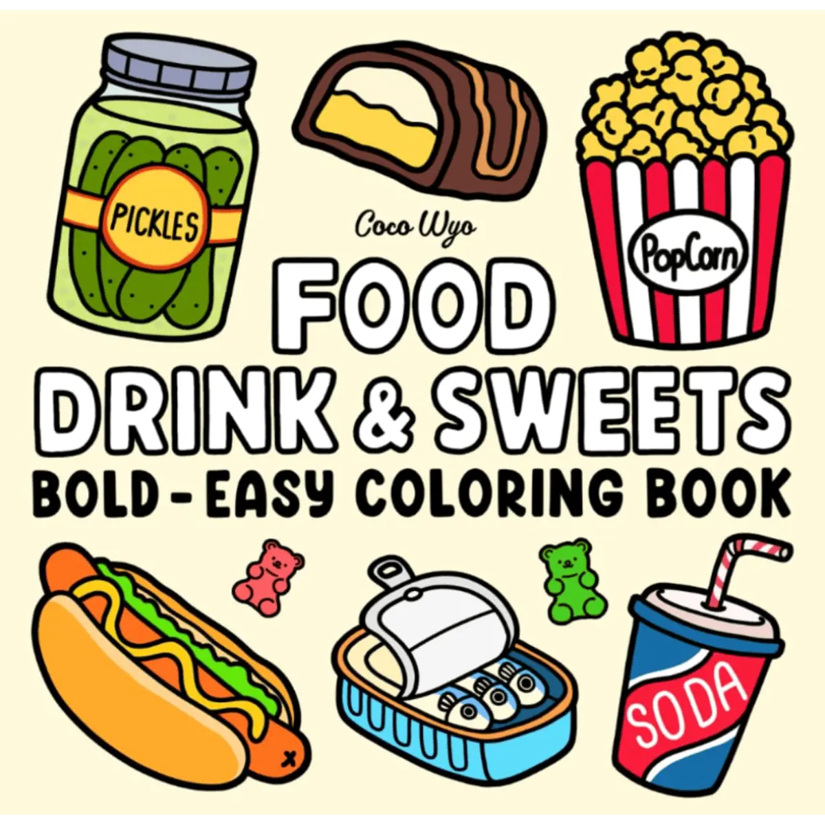 Food Drink & Sweets: Coloring Book for Adults and Kids, Bold and Easy, Simple and Big Designs for Relaxation Featuring a Variety of Foods, Drinks, Desserts and Fruits (Bold & Easy Coloring)