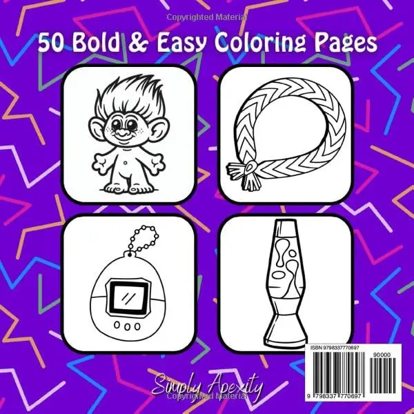90's Nostalgia Coloring Book: Bold, Easy, Simple & Big Designs For Adults & Kids To De-stress and Unwind.Paperback – Aug. 2024 1