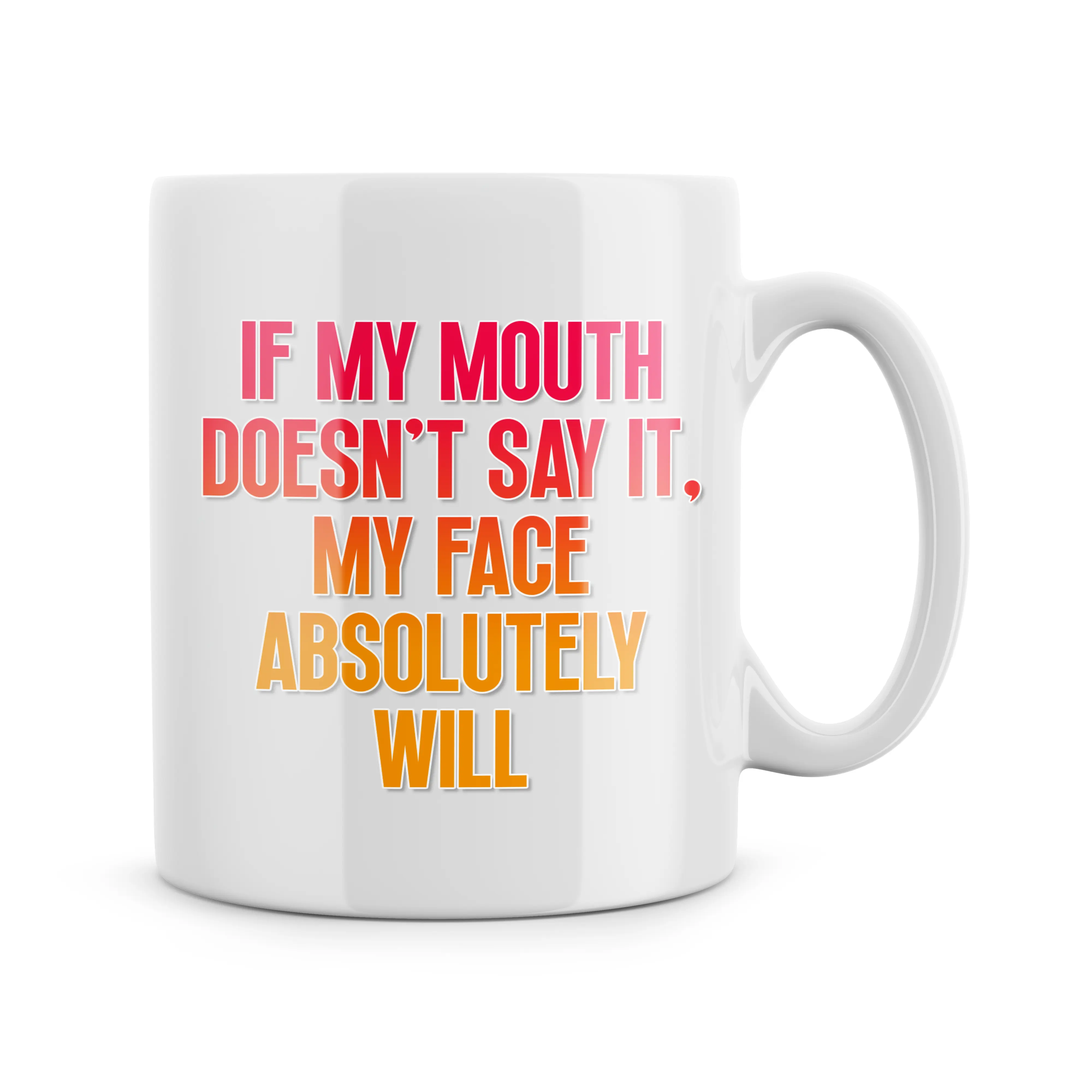 Rib Ticklerz - Funny Mug Work Office Joke Mug If My Mouth Doesn't Say It My Face Absolutely Will Secret Santa Gifts Colleague Work Bestie Friend Birthday