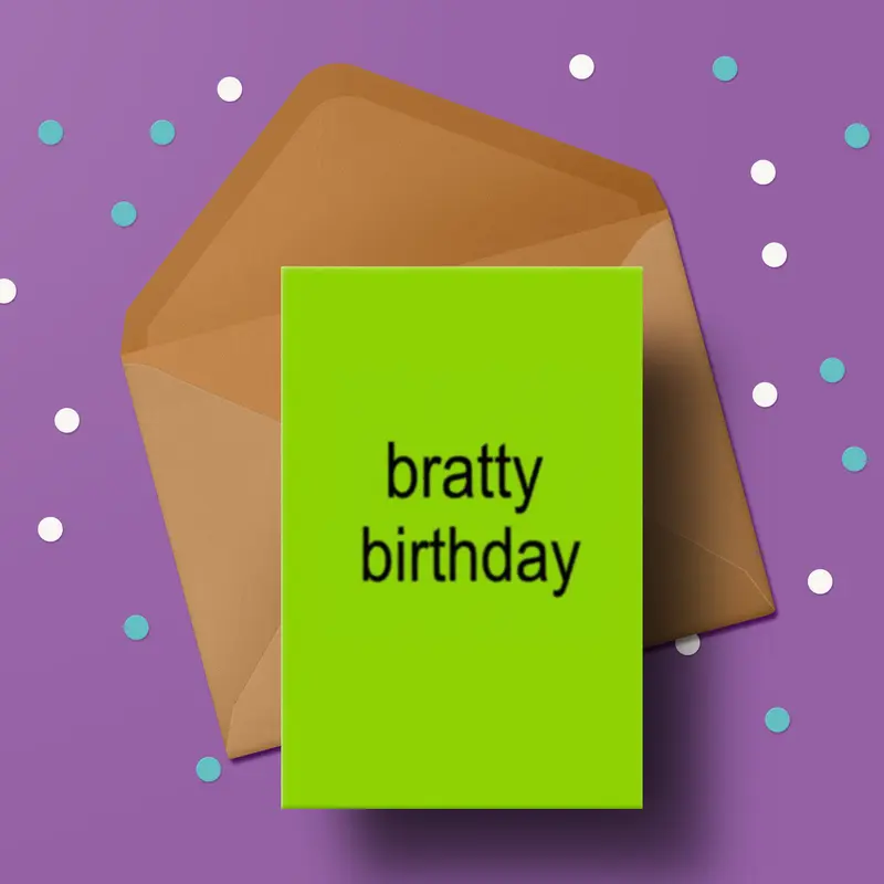 brat birthday card - brat summer card happy birthday card, brithday card for friend, meme card, funny birthday card birthday card cards 3